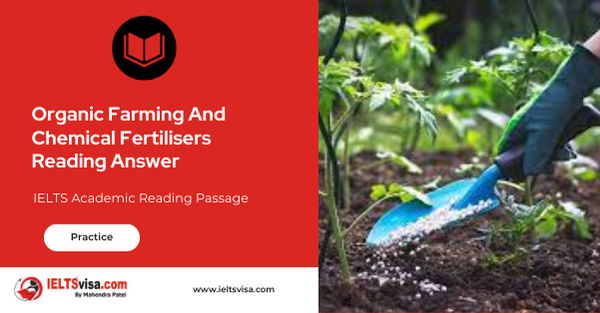 Organic Farming And Chemical Fertilizers Reading Answer