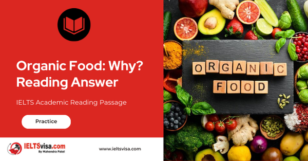 Organic Food: Why? Reading Answer