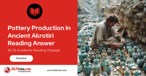 Pottery Production In Ancient Akrotiri Reading Answer