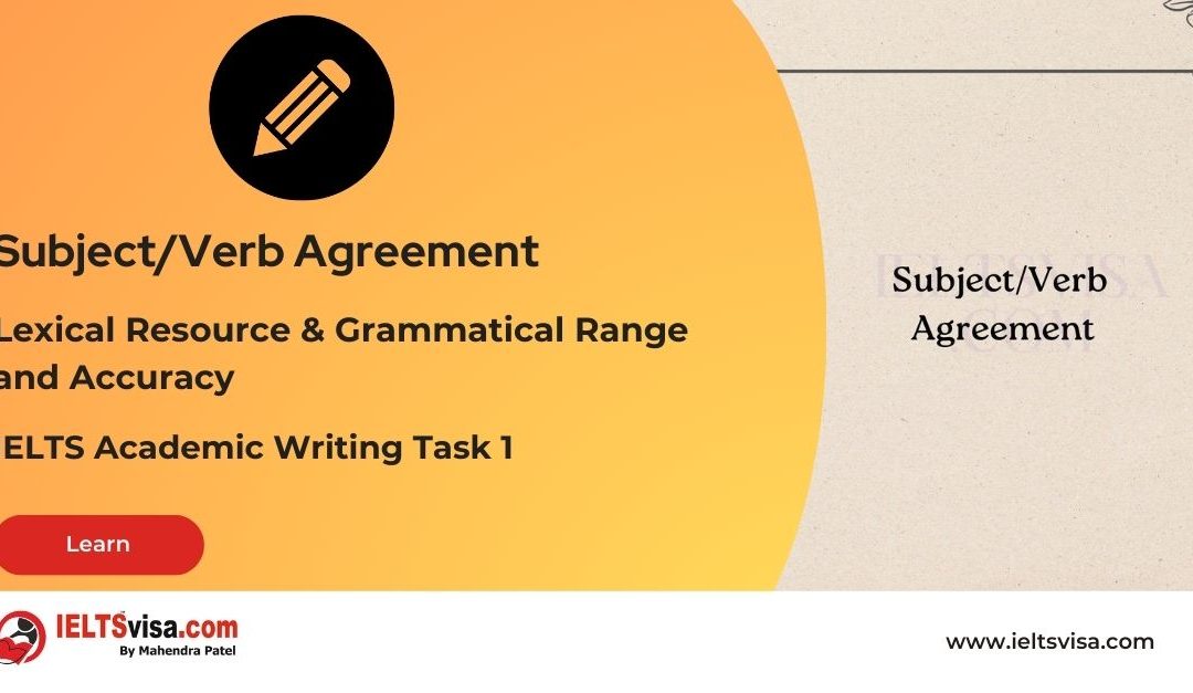 Lexical and Grammatical – Subject/Verb Agreement