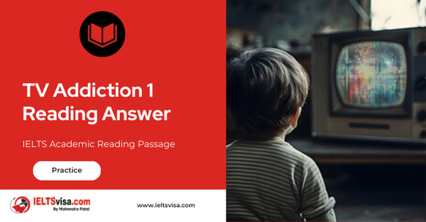 TV Addiction 1 Reading Answer