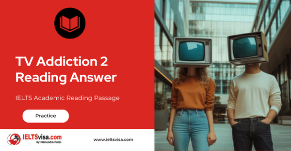 TV Addiction 2 Reading Answer