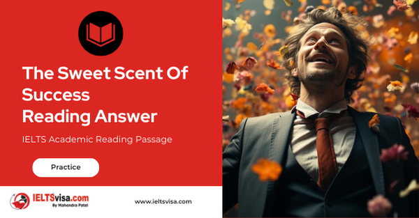 The Sweet Scent Of Success Reading Answer