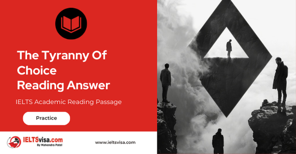 The Tyranny Of Choice Reading Answer