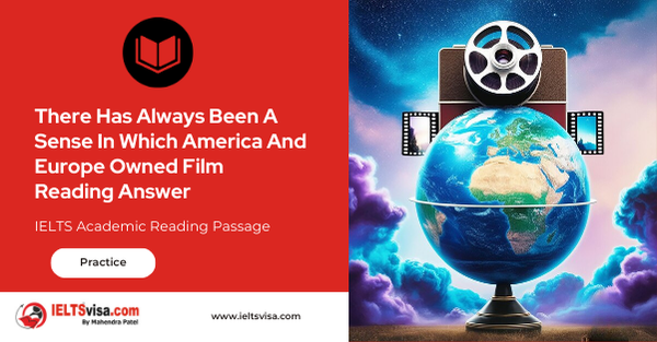 There Has Always Been A Sense In Which America And Europe Owned Film Reading Answer