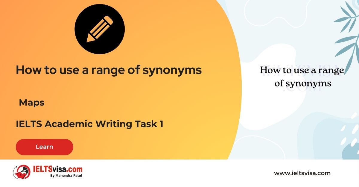 Maps – How to use a range of synonyms