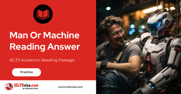 Man Or Machine Reading Answer