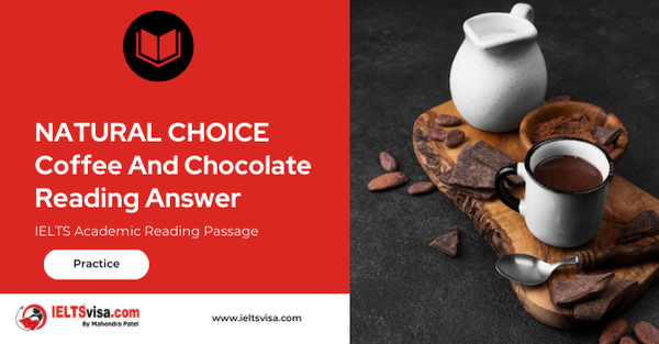 Natural Choice Coffee And Chocolate Reading Answer